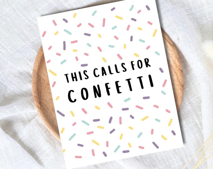 This Calls For Confetti Card Funny Gift For Her Him Funny Congratulations Card, Graduation, Well Done, New Job, Promotion, Goodbye Card