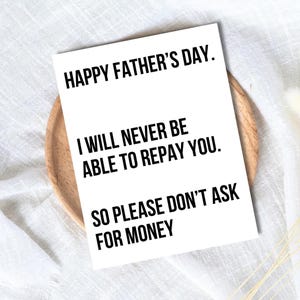 I Will Never Repay You From Daughter Father's Day Card | Funny Fathers Day Card For Dad Grandad Husband | Dad Birthday | Cute Daddy Grandpa