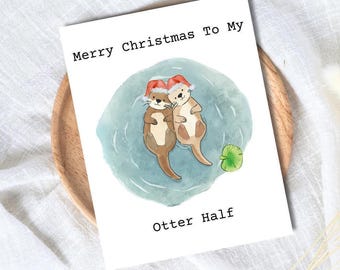 Merry Christmas To My Otter Half Christmas Card For Husband/Wife - Original Design, Blank Inside, Perfect for Loved Ones