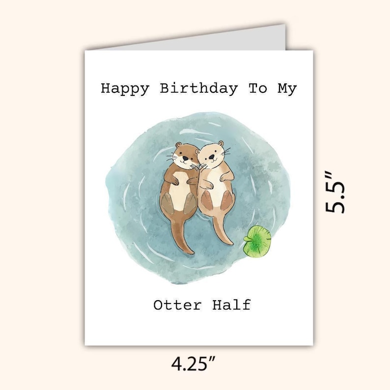 Happy Birthday To My Otter Half | Otter Birthday Card For Husband, Wife, Girlfriend image 3