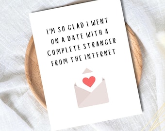 FUNNY ANNIVERSARY CARD - Online Dating Valentine&#39;s Day Card