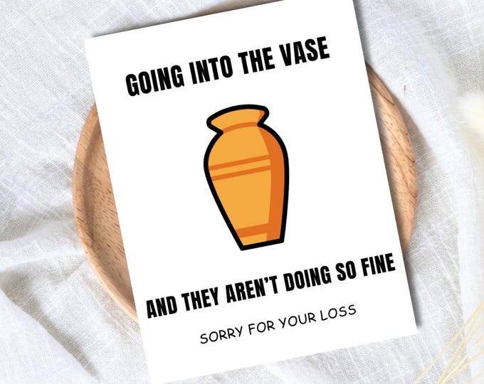 Going Into The Vase Condolence Card