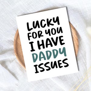 I Like Older Men Birthday Card | I Have Daddy Issues | Funny Birthday Card | Birthday Gift for Wife Husband | Valentines Card For Her Him