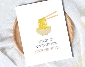 NOODLES BIRTHDAY CARD - Funny Greeting Card for All