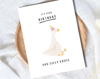 Tarjeta de cumpleaños de Silly Goose: divertida tarjeta de felicitación para un ser querido
