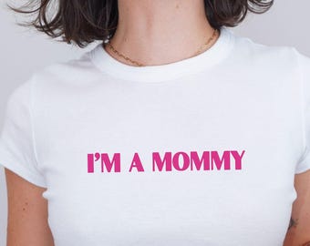 I’m a Mommy Baby Tee, Viral Meme Shirt, Hot Girl Baby Tee, Summer Crop Top, Reality TV, Y2K Aesthetic Tee, Villa Girlcore, Cute Islander