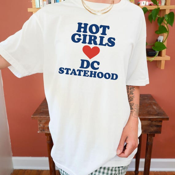 Hot Girls Love DC Statehood Comfort Colors オーバーサイズTシャツ
