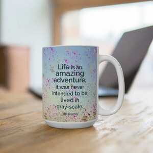 Life is an Amazing Adventure Mug