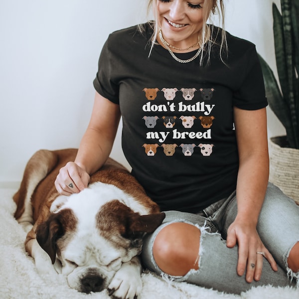 Don't Bully My Breed Dog Shirt Pitbull Mama Cute Animal Lover Tee Pitbull Mom t-shirt Dog Lover Bully Breed Mom Mothers Day Gift