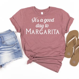 Het is een goede dag voor Margarita | Margarita-shirt | Margarita Minnaar | Grappig drinkshirt | Tequila-shirt | Cinco De Mayo | Fiesta-shirt