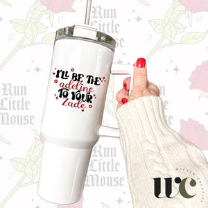 40 oz Metal Tumbler I&#39;ll be the Adeline to your Zade - Dark Romance Reader Gift - Dark Romance Lovers - Smut Readers - Smut Tumbler - Water