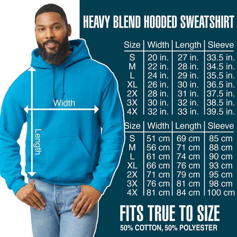 May include: A turquoise blue hooded sweatshirt with a size chart showing measurements in inches and centimetres. The chart shows the width, length, and sleeve length for sizes S through 4X. The text "FITS TRUE TO SIZE" and "50% COTTON, 50% POLYESTER" is also included.