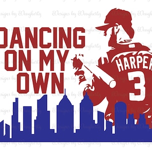 Bryce Harper Dancing on My Own Philadelphia Baseball Graphic