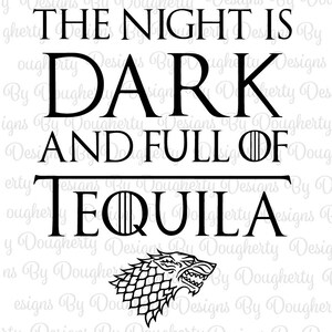 The Night is Dark and Full of Tequila Digital Download