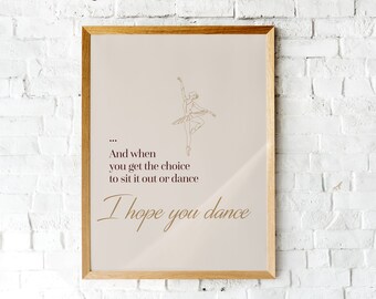I Hope You Dance Inspirational Art Printable Wall Art Wall - Etsy