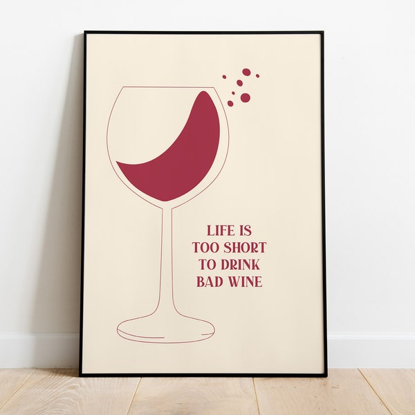 Life is Too Short to Drink Bad Wine Digital Download, Printable Wall Art for Bar Cart Decor, Instant Download Quote