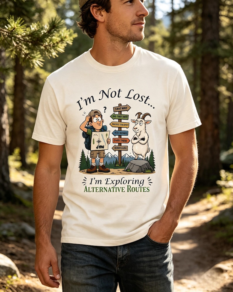 I'm Not Lost I'm Exploring Alternative Routes T-shirt | Hiking Funny ...