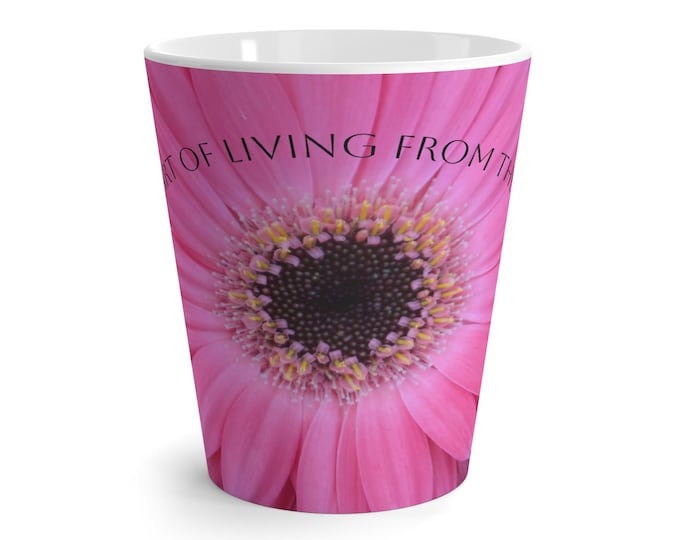 Floral Latte Mug - Inspirational Quote Coffee Cup