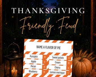 May include: A Thanksgiving Friendly Feud game card featuring the text Name a Flavor of Pie with a list of eight pie flavors and their corresponding scores, set against a dark forest background with string lights and a pumpkin.