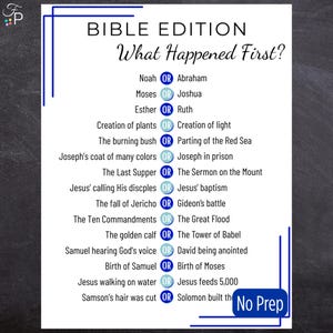 May include: A blue and white Bible Edition game board titled "What Happened First?" with a list of biblical events. The game features a series of "OR" questions, inviting players to choose the correct answer. The words "No Prep" are in the bottom right corner.