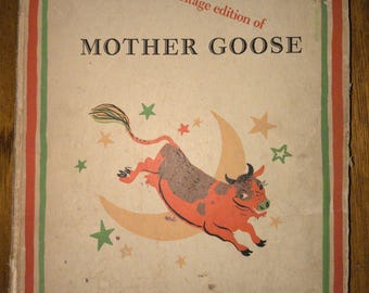 Vintage Book: 1943 copyrighted Reprinted 1940 The Famous Heritage Edition of Mother Goose William Rose Benet Illustrated by Roger Duvoisin