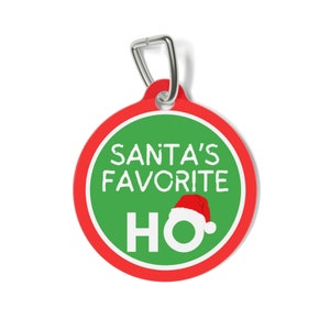 Santa&#39;s Favorite Ho Christmas Personalized  Pet Tag Tag