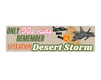 jaren 90 kinderen grappige operatie Desert Storm bumpersticker sticker