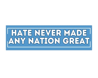 Hass nie jede Nation gemacht Großartiger Autoaufkleber - Blau