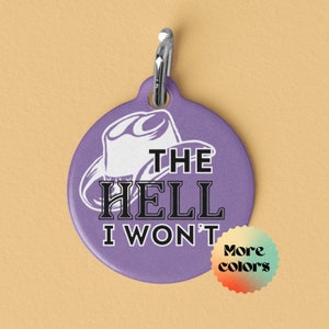 The Hell I Won&#39;t Pet ID Tag for Cats and Dogs