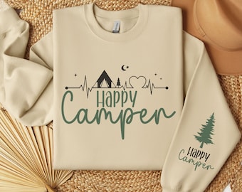 Happy camper Sweatshirt, camping Life, Mountain Sweatshirt, Nature Shirt, Outdoor Enthusiast Sweatshirt, Hiking Shirt, womens or mens shirt