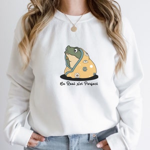 Frog shirt, retro self care frog sweatshirt, be real not perfect frog lover gift idea, mental health awareness, retro relaxing frog  sweater