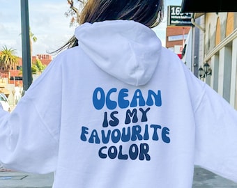 Ocean Hoodie, Beach Hoodie, Coast Hoodie, Words on Back Sweatshirt, Beach Sweatshirt, Trendy Sweatshirt, Trendy Hoodie, Cozy Sweatshirt Gift