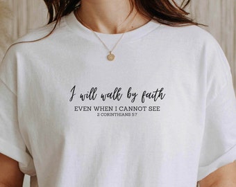 Chemise I Will Walk By Faith, chemise foi, chemise chrétienne, chemise choisie, chemise religieuse, chemise versets bibliques, chemise église, chemise spirituelle