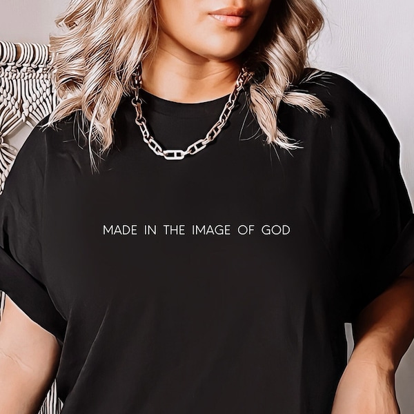 Made In the Image Of God Shirt, Inspirational Christian Shirt, Glaube Shirt, Jesus Lover Shirt, Bibel Vers T-shirt, Religiouos Shirt, Gift