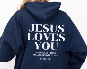 Jesus Loves You Hoodie Christian Hoodie Christian Sweatshirt Jesus Hoodie Trendy Hoodie Bible Verse Shirt Aesthetic Clothing Christian Merch