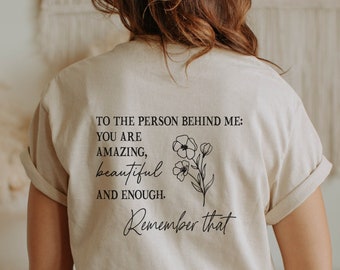 Um die Person hinter M erinnern, dass Shirt Sie erstaunlich schön genug sind Shirt Blume gute Persönlichkeit T-Shirt erinnern, dass Shirt Unisex
