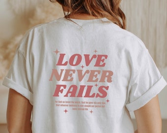 Chemise Love Never Fails Chemise santé mentale T-shirt chrétien à capuche T-shirt positif Vêtements preppy Vêtements à la mode Vêtements esthétiques unisexe