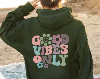 Good Vibes Only Hoodie, Hoodie mit Worten auf dem Rücken, Ästhetischer Hoodie, Trendy Hoodie, Hoodies für Frauen, Positiver Hoodie, Vsco Hoodie