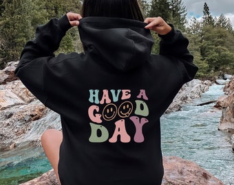 Haben Sie einen guten Tag Hoodie, ästhetisches Sweatshirt, Streetwear Hoodie, trendiger Hoodie, Unisex-Kleidung, Wörter auf dem Rücken Hoodie Smile face Hoodie Geschenk