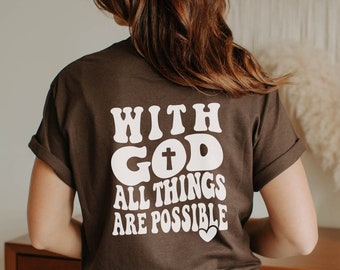 Avec Dieu, toutes choses sont possibles Chemise chrétienne Christian Merch T-shirt Jésus Chemise santé mentale Vêtements chrétiens T-shirt Jésus