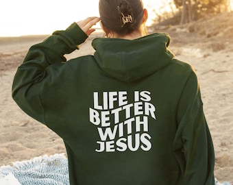 La vida es mejor con Jesús sudadera con capucha sudadera con capucha cristiana, sudadera con capucha religiosa, regalo cristiano, sudadera con capucha inspiradora, camisa de Jesús, regalo de camisa bíblica