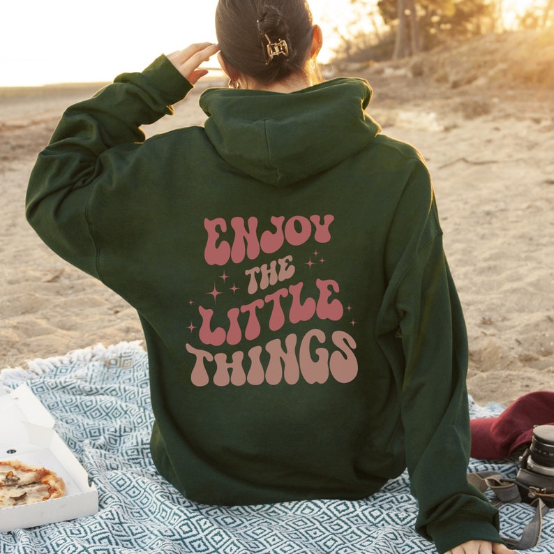 Enjoy The Little Things Sweatshirt, Positive Sweatshirt, VSCO Sweatshirt, Cozy Sweatshirt, Tumblr Hoodie, Colorful Hoodie, Soft Chlothing image 2