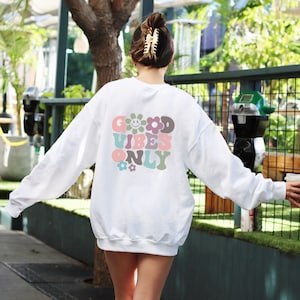 Good Vibes Only Hoodie, Hoodie With Words On Back, Aesthetic Hoodie, Trendy Hoodie, Hoodies For Women, Positive Hoodie, Vsco Hoodie image 7