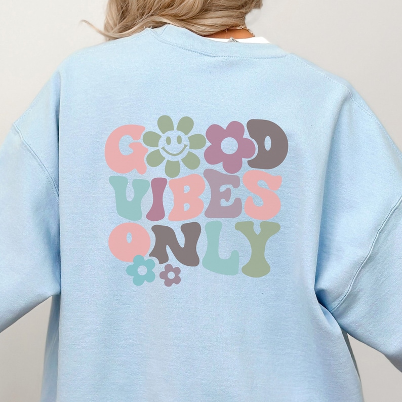 Good Vibes Only Hoodie, Hoodie With Words On Back, Aesthetic Hoodie, Trendy Hoodie, Hoodies For Women, Positive Hoodie, Vsco Hoodie image 6