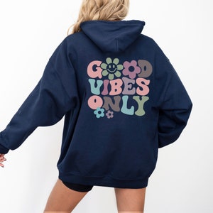 Good Vibes Only Hoodie, Hoodie With Words On Back, Aesthetic Hoodie, Trendy Hoodie, Hoodies For Women, Positive Hoodie, Vsco Hoodie image 2