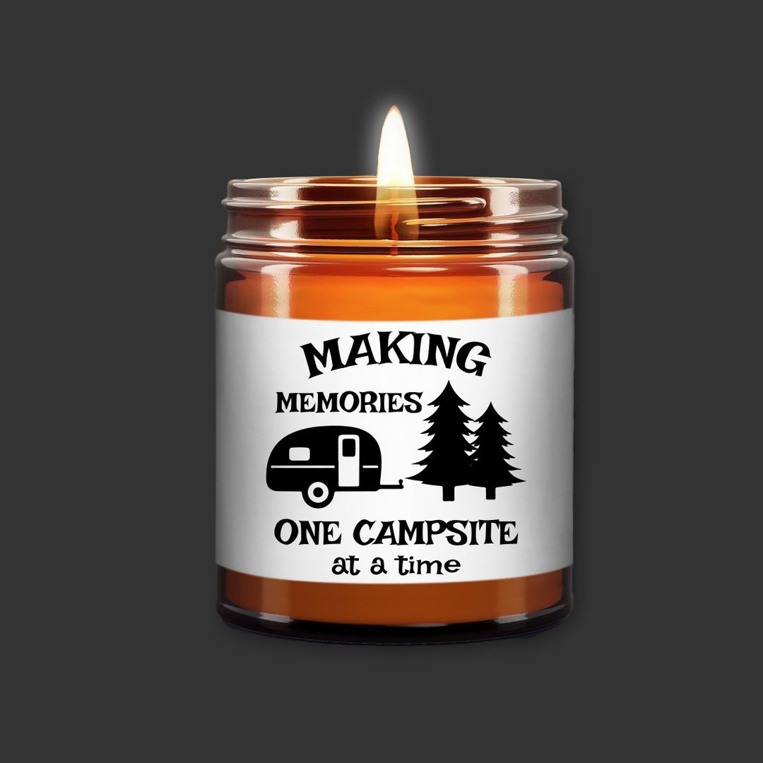 Making Memories One Campsite Camping Candle Campers Gift Etsy