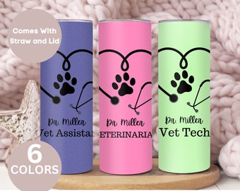 Personalized Veterinarian Tumbler, Custom Veterinarian Tumbler Cup, Vet Tech Gift, Vet Gift, Vet Assistant Travel Cup with Straw, Vet Mug