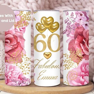 Personalized 60 and Fabulous Milestone Birthday Tumbler With Straw, Custom Floral 60th Birthday Gift For Women, 60th Birthday Cup for Her