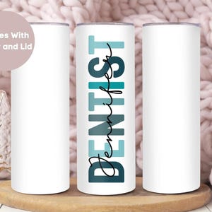 Personalized Dentist Tumbler, Custom Dentist Tumbler Cup, Dentist Gift, Dentist Appreciation Gift, Dentist Travel Cup with Straw,Dentist Mug