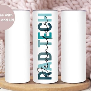 Personalized RAD TECH Tumbler, Custom Rad Tech Tumbler Cup, Rad Tech Gift, Nurse Appreciation Gift, Radiologic Technologist Grad Gift